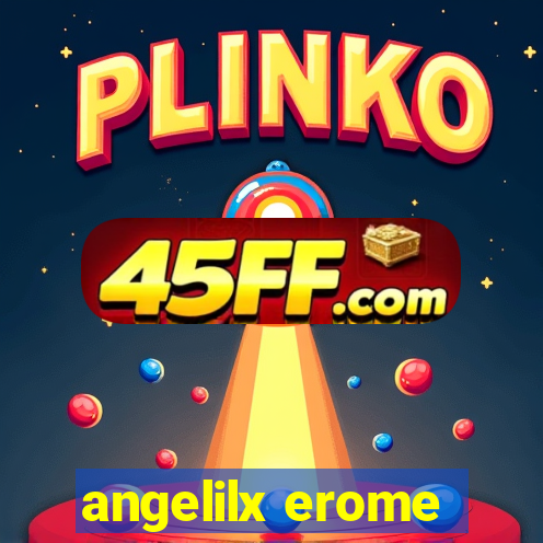 angelilx erome